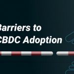 Barriers to CBDC Adoption